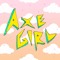 Axe Girl