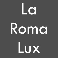 La Roma Lux