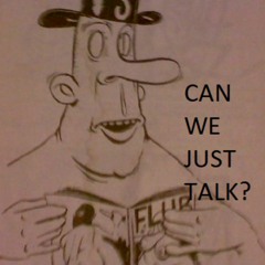 Can We Just Talk? Podcast