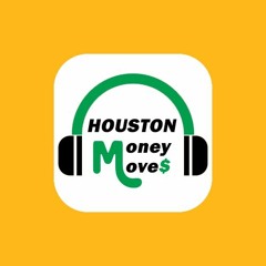 Houston Money Moves