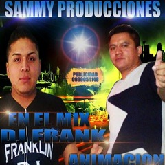 dj frank sammy producciones