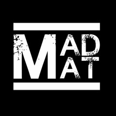 MAD MAT