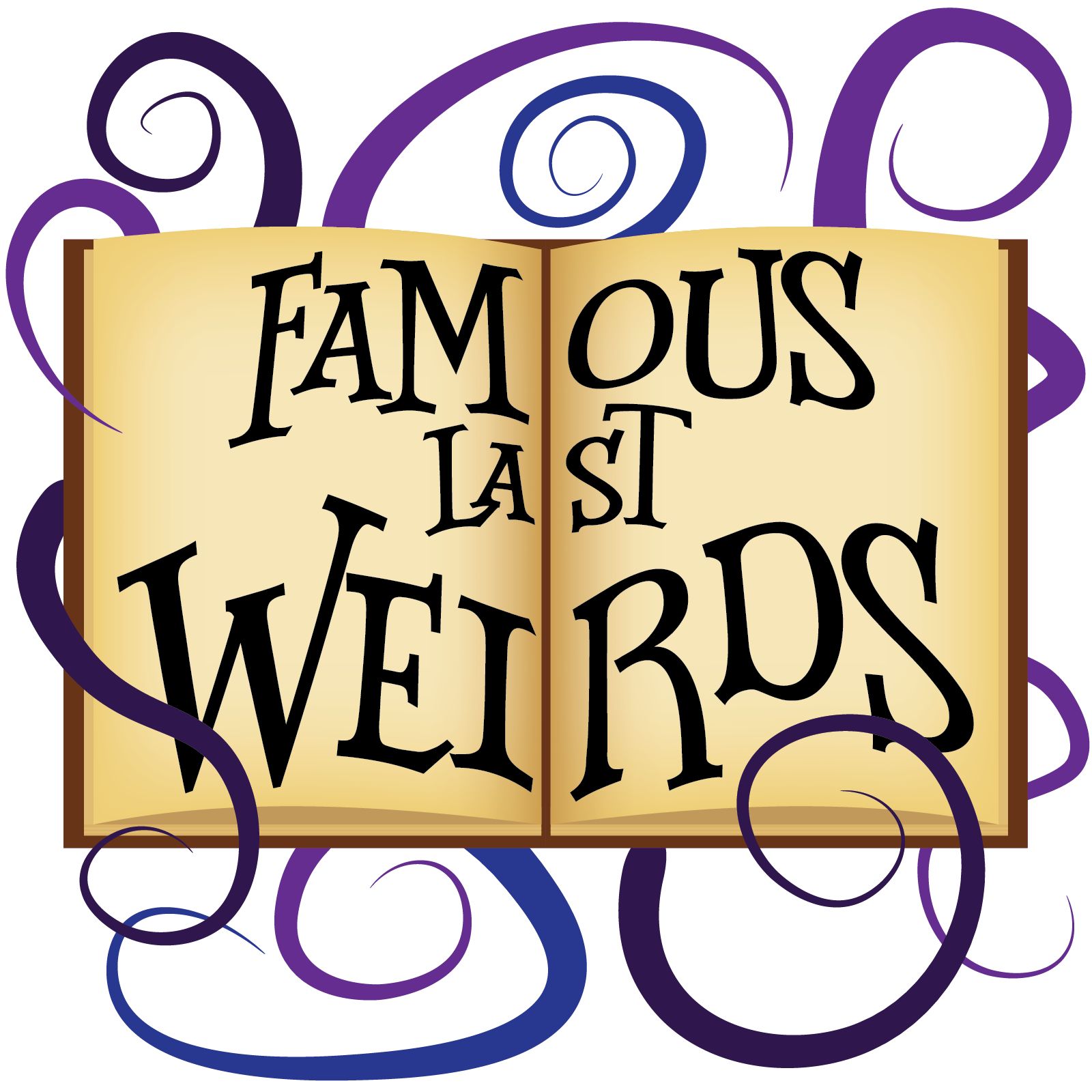 Famous Last Weirds
