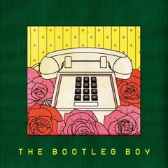 The.Bootleg.Boy