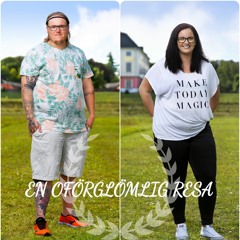 En oförglömlig resa med Sara och Christoffer