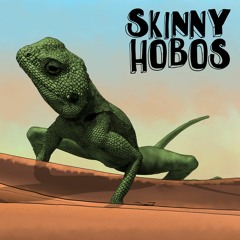 Skinny Hobos