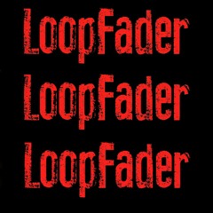LoopFader