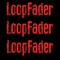 LoopFader