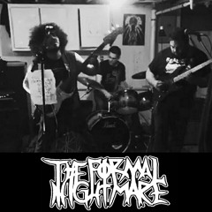 The Formal Nightmare