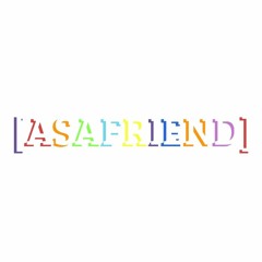 [ASAFRIEND]