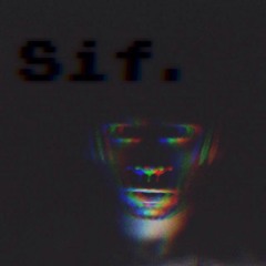 Sif™ (DUBSTEP)