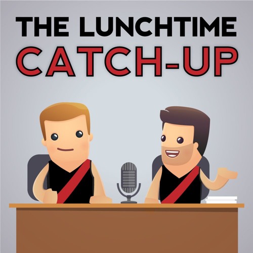 The Lunchtime Catch Up Podcast’s avatar