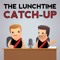 The Lunchtime Catch Up Podcast