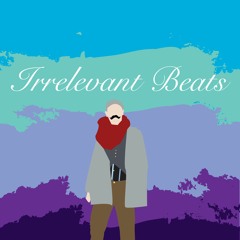 Irrelevant Beats