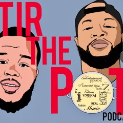 Stir The Pot Podcast