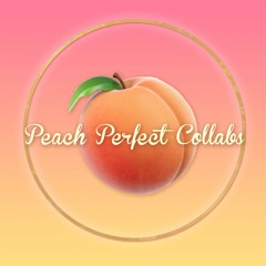 Peach Perfect Collabs