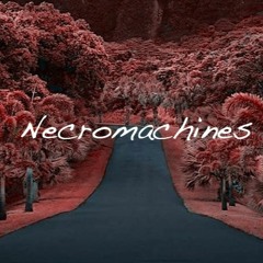 Necromachines
