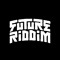 FUTURE RIDDIM