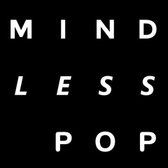 Mindless Pop