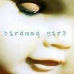 Birdmad Girl