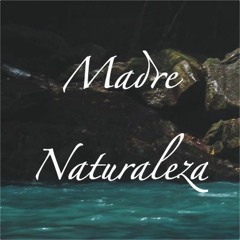 Madre Naturaleza