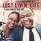 Just livin' life