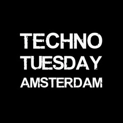 Techno Tuesday Amsterdam