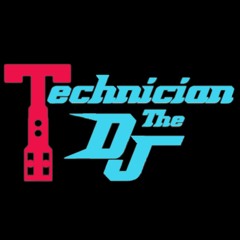 TECHNICIAN THE DJ