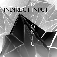 Indirect Input