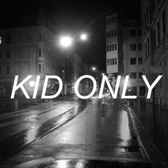 Kid Only