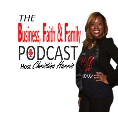 Business, Faith & Family (The BFF Show)