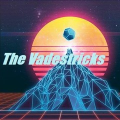 The Vadestricks