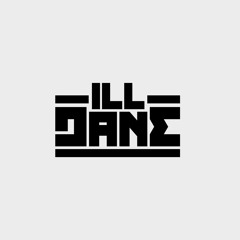ILL DANE