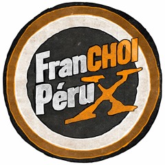FranCHOI PéruX
