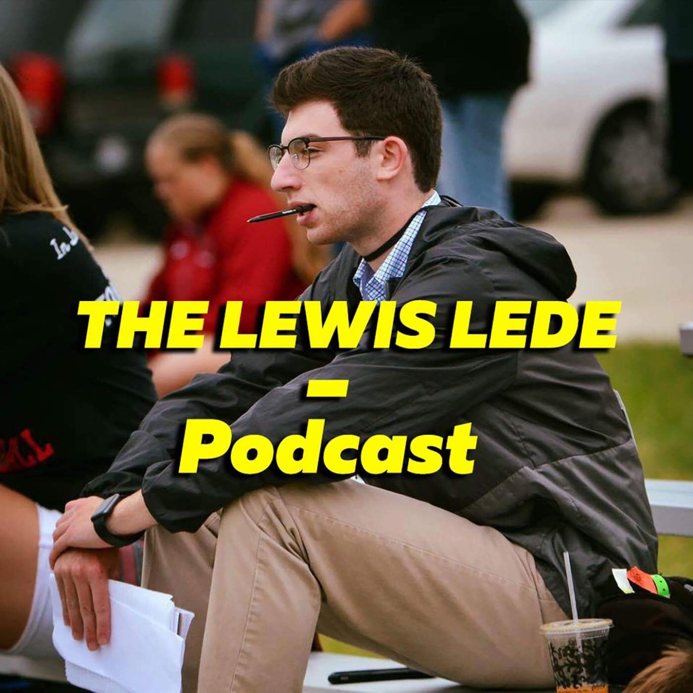 The Lewis Lede Podcast