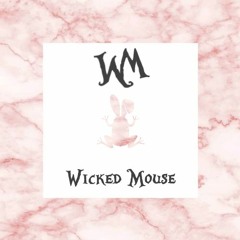 Wicked Mouse