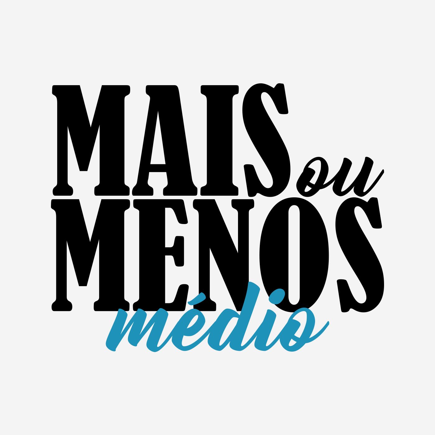 Mais ou Menos Médio