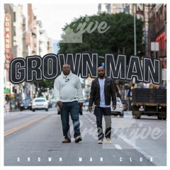 Grown Man Club
