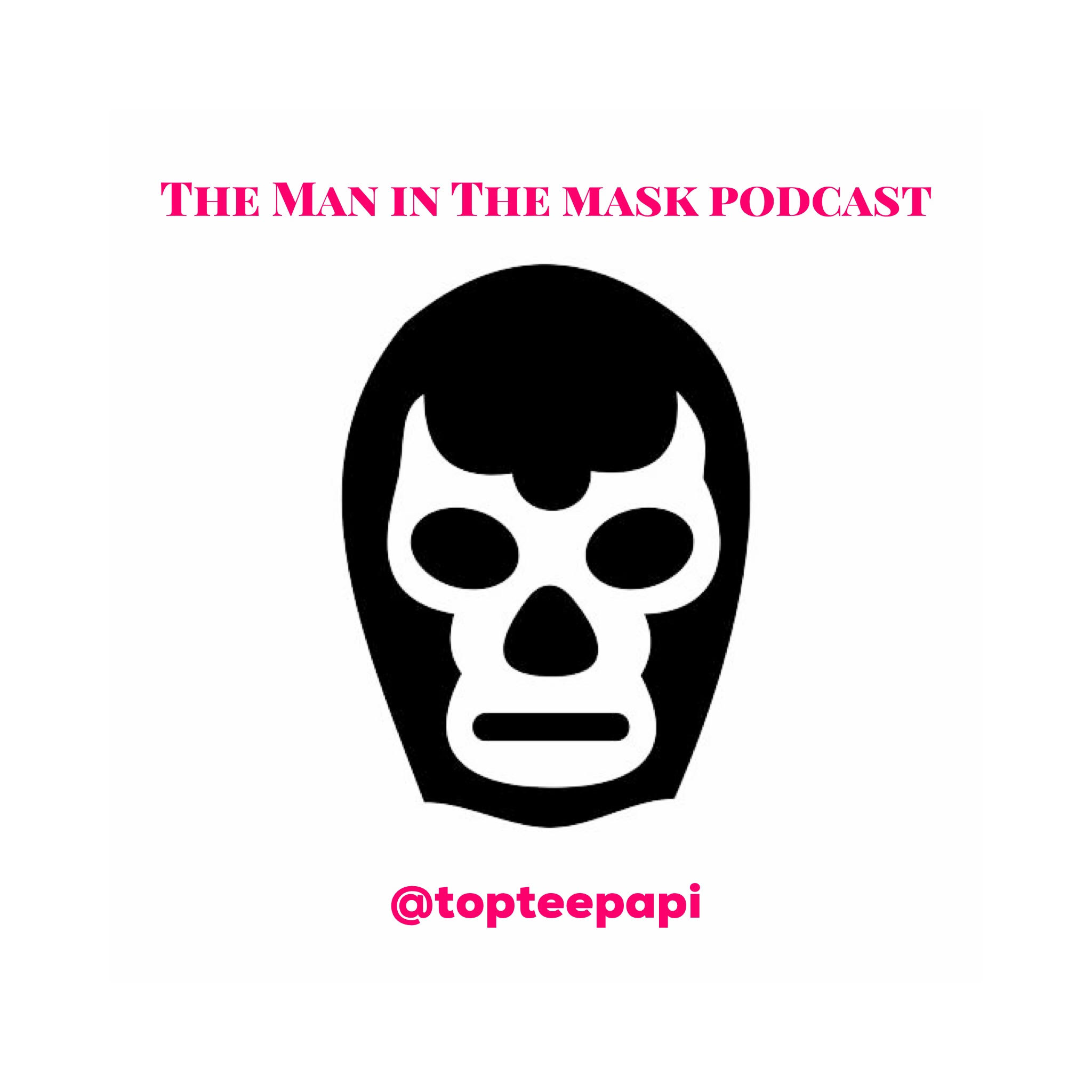 The Man in The Mask Podcast
