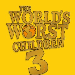 The World's Worst Children 3