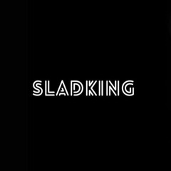 SLADKING