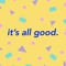 ItsAllGood