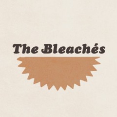 The Bleachés