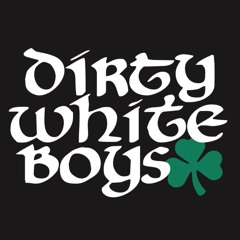 Dirty White Boys