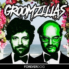 GROOMZILLAS