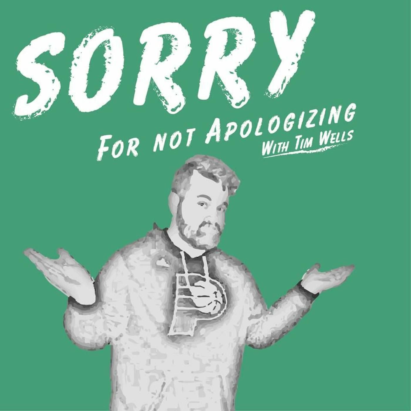 Sorry For Not Apologizing