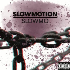 SlowMo
