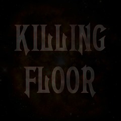 Killing Floor