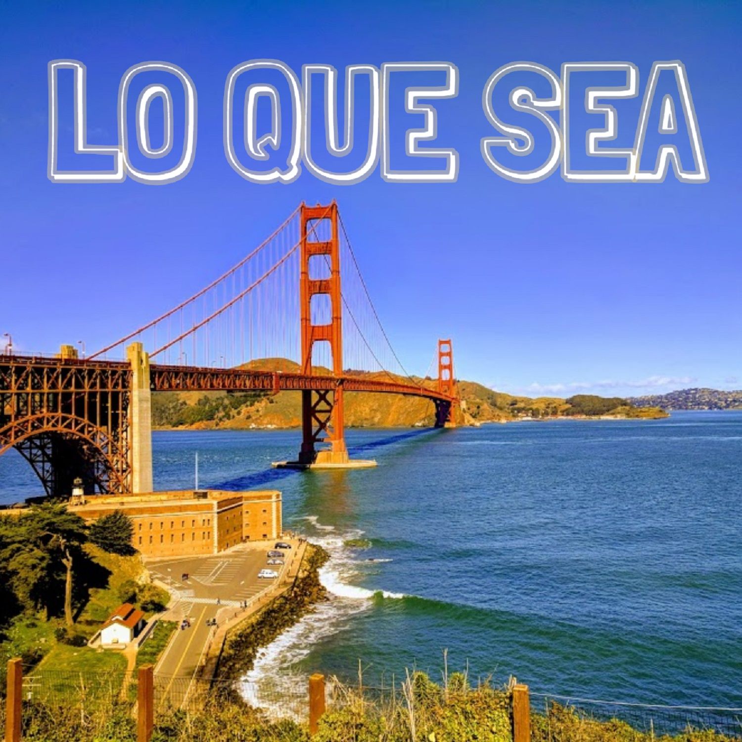 Lo Que Sea - Poquito de todo