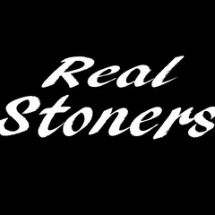 REAL STONERS TND